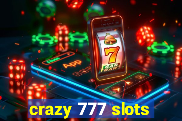 crazy 777 slots